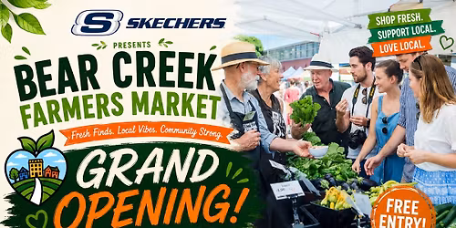 \ud83c\udf45BEAR CREEK FARMERS MARKET (SKECHERS HWY 6)