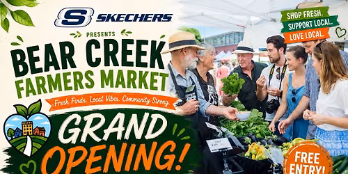 \ud83c\udf45BEAR CREEK FARMERS MARKET (SKECHERS HWY 6)