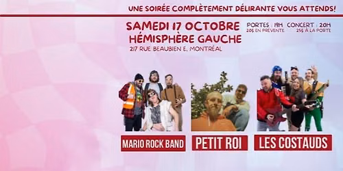 Les Costauds, Mario Rock Band et Petit Roi \u00e0 L'H\u00e9misph\u00e8re Gauche