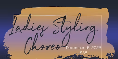 Ladies Styling Choreo - Workshop