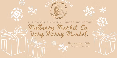 Mulberry Market Co. - A Very Merry Market