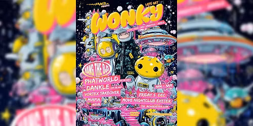 WONKY: Hang The DJs + more | Move Exeter 05.12.25