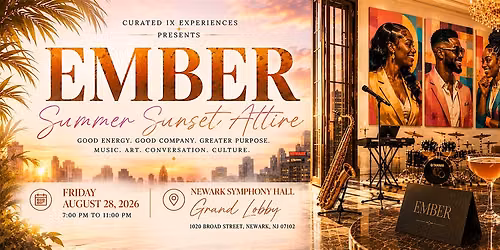 EMBER Summer Soir\u00e9e Presented by Curated IX Experiences