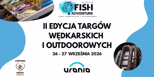 Targi w\u0119dkarskie i outdoorowe FISH & ADVENTURE
