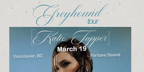 An Evening with Katie Tupper at Broadway Theatre - Saskatoon