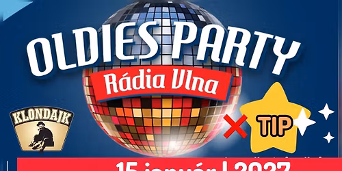 15.1.2027 | Oldies P\u00c1RTY R\u00e1dia VLNA v Klondajku 