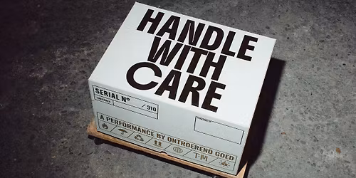 Handle with care - Ontroerend Goed