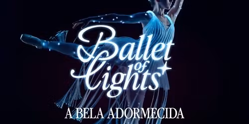 Ballet of Lights: A Bela Adormecida em um espet\u00e1culo cintilante