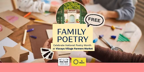 FREE | Family Poetry at the Vizcaya Village