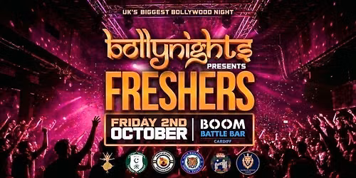 Cardiff Bollynights - Freshers Takeover | Friday 2nd October | Boom Battle Bar