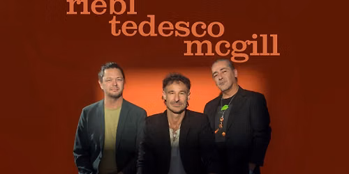Reibl Tedesco McGill June 15 @ The King Eddy