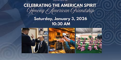 Celebrating the American Spirit: Hmong American Friendship