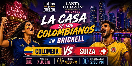 Watchparty BRICKELL Colombia vs Suiza en Canta Corazon BRICKELL