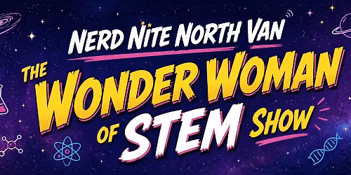 May "Wonder Women of STEM" Show