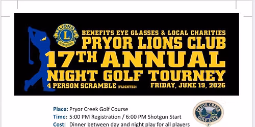 Pryor Lions Club Night Golf Tournament