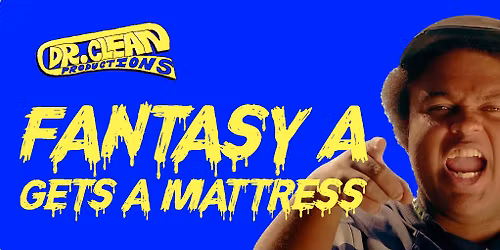 Fantasy A Gets a Mattress