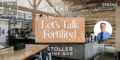 Let's Talk Fertility in Bend, OR!