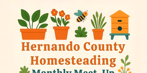 Homesteading Monthly Meetup