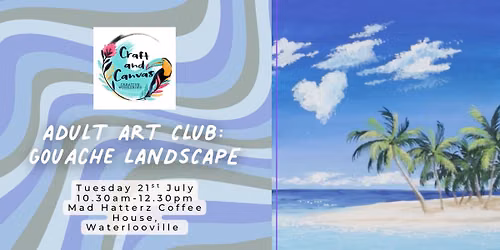 Adult Art Club: Gouache Landscapes