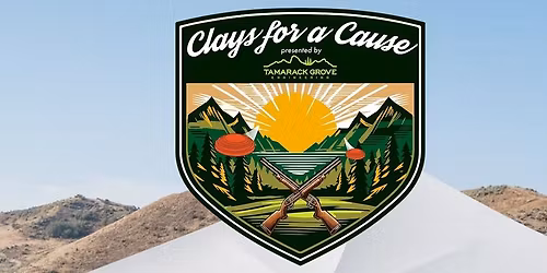 Clays for a Cause - brought to you by Tamarack Grove Engineering