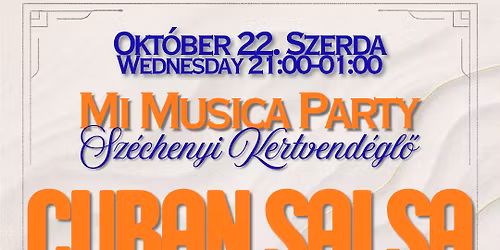 OKT\u00d3BER 22 \ud83d\udc83Mi Musica Salsa-Bachata party\ud83d\udc83 Sz\u00e9chenyi Kert - V\u00e1rosliget \ud83d\udd63 21:00-01:00 \ud83c\udf9f\ufe0f 2950Ft