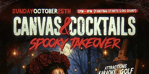 Canvas & Cocktails: Spooky Takeover