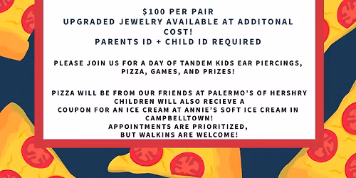 6 Weeks til Summer Kid's Tandem Ear Piercings & Pizza!