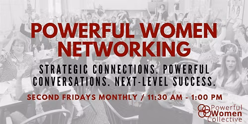 Powerful Women Networking - September Event