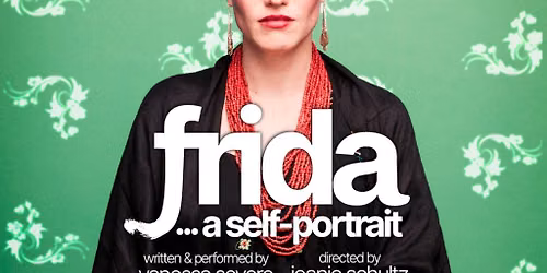 Frida, A Self Portrait at Michael R. Klein Theatre