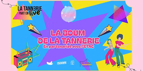 LA BOUM DE LA TANNERIE