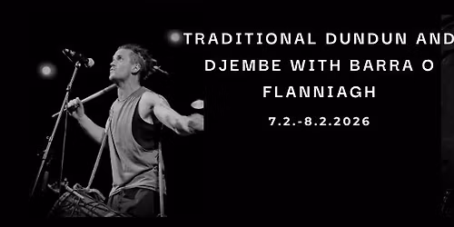 Traditional dundun & djembe with Barra O Flanniagh