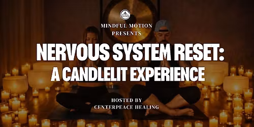 Nervous System Reset: A Candlelit Experience, Farmington