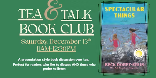Tea and Talk: Spectacular Things