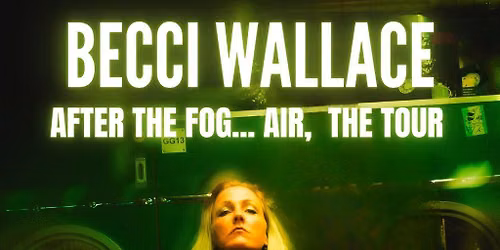 Becci Wallace tour - Glasgow