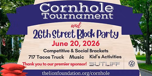 Lion Foundation Cornhole Tournament & Block Party