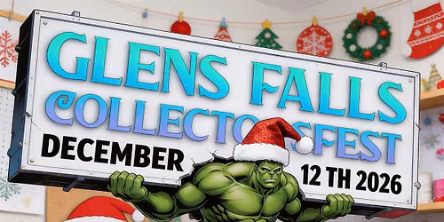 Glens Falls Collectorsfest Holiday Edition