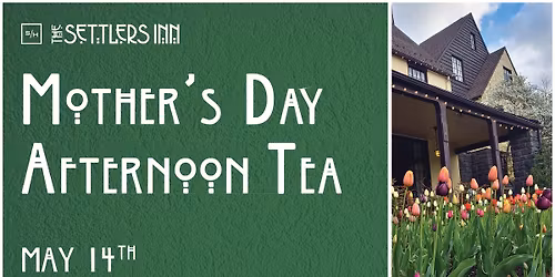 Mother's Day Afternoon Spring Tea