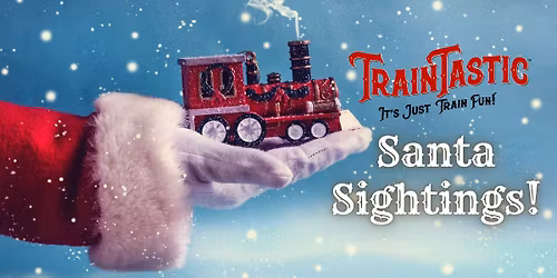 2025 Santa Sightings at TrainTastic