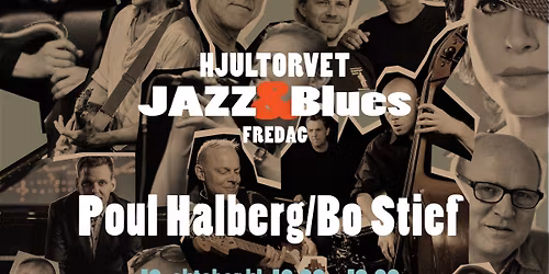 Poul Halberg\/Bo Stief - Gratis koncerter Jazz & Blues fredag p\u00e5 Hjultorvet