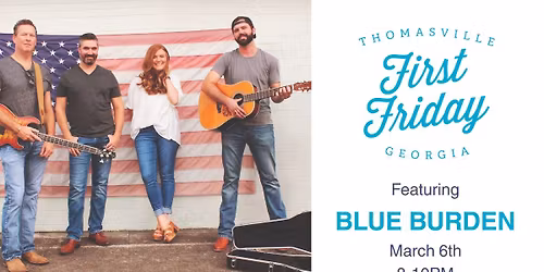 March First Friday Featuring Blue Burden