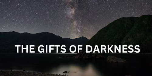 2026 5-Day Academy The Gifts of Darkness - Register Now