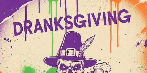 DRANKSGIVING!
