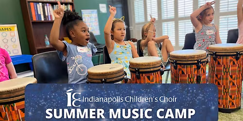 July Indianapolis Children's Choir Summer Music Camp