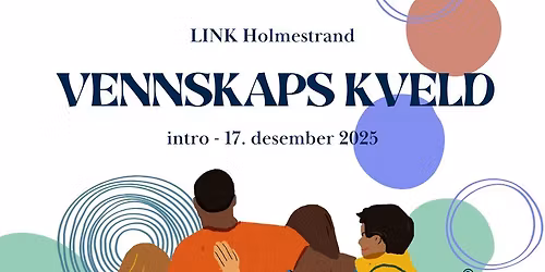 Vennskaps kveld - intro Link Holmestrand