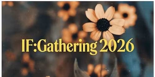 IF: Gathering 