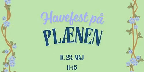 Havefest p\u00e5 pl\u00e6nen 