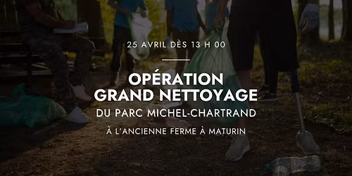 Op\u00e9ration grand nettoyage du parc Michel-Chartrand
