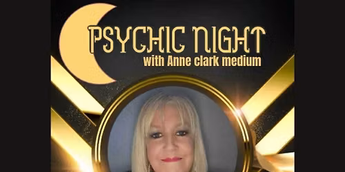 Psychic night with anne clark medium