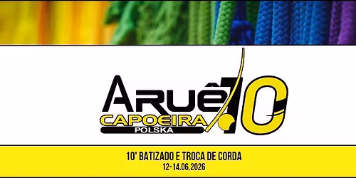 10 Batizado e Troca de Corda Arue Capoeira Polska | Katowice 2026