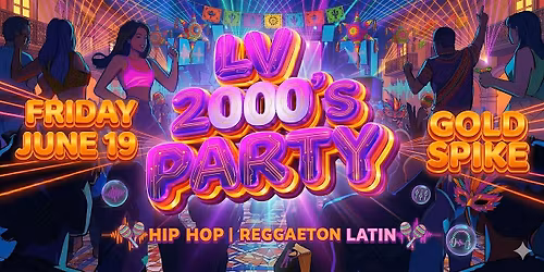 21+ FRIDAY LV 2000'S LATIN REGGEATON FREE WITH RSVP
